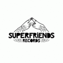 Superfriends Records