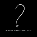 Whose These Records