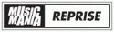 MUSIC MANIA REPRISE