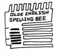 OLDE ENGLISH SPELLING BEE
