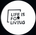 Life Is For Living