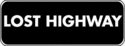LOST HIGHWAY