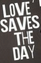 Love Saves The Day