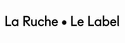 La Ruche . Le Label