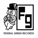 FEDERAL GREEN RECORDS
