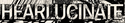 Hearlucinate
